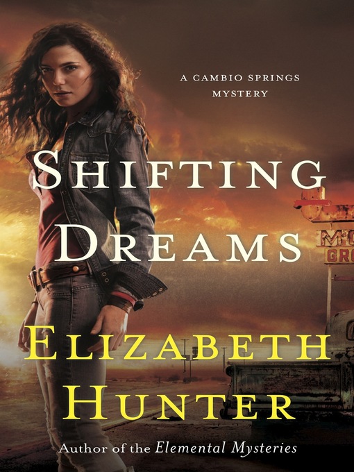 Title details for Shifting Dreams by Elizabeth Hunter - Available